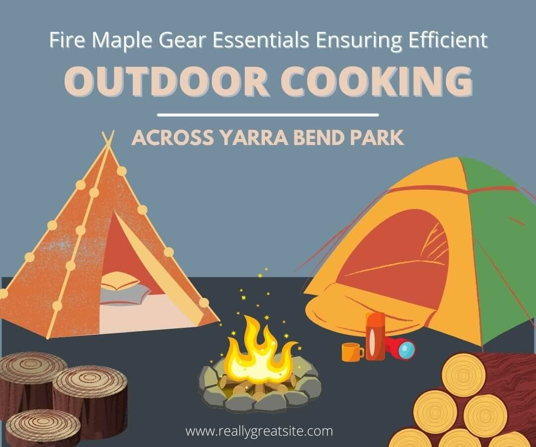 Topic: Fire Maple Gear Essentials: Ensuring Efficient Outdoor Cooking across Yarra Bend Park