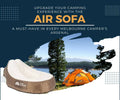 Upgrade your Camping Experience with the Air Sofa: A Must-Have in Every Melbourne Camper’s arsenal